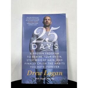 25 Days Drew Logan Health Fitness Weight Loss Habit Change Book Paperback